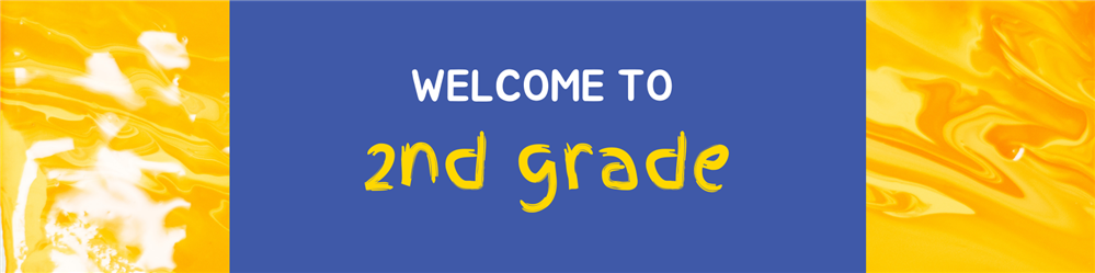 Welcome to 2nd Grade